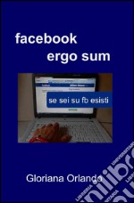 Facebook ergo sum libro