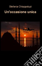 Un'occasione unica libro