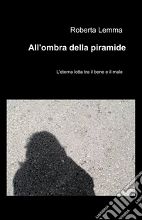 All'ombra della piramide