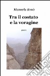 Tra il costato e la voragine libro