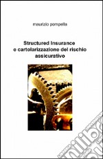 Structured insurance e cartolarizzazione del rischio assicurativo