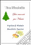 Due racconti per Natale libro