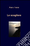 Le scogliere libro