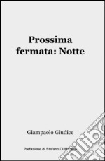 Prossima fermata: notte libro