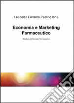 Economia e marketing farmaceutico libro