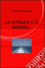 La strada e il sogno... libro