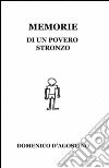 Memorie di un povero stronzo libro di D'Agostino Domenico