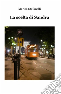 La scelta di Sandra