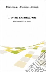 Il potere della medicina libro