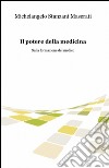 Il potere della medicina libro