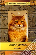 La felina commedia di Mozòt