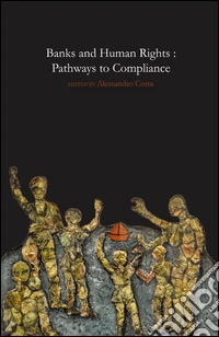 Banks and human rights: pathways to compliance libro
