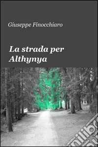 La strada per Althynya