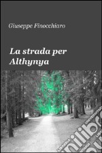 La strada per Althynya libro