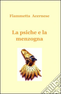 La psiche e la menzogna