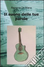 Il suono delle tue parole libro