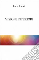 Visioni interiori