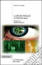 La realtà virtuale in psicoterapia