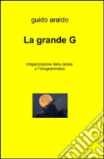 La grande G libro