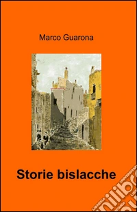 Storie bislacche
