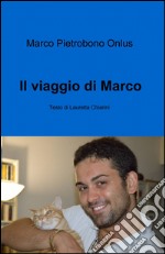 Il viaggio di Marco libro