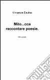 Mito... cca raccontare poesie libro