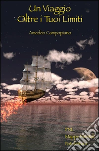 Un viaggio oltre i tuoi limiti libro