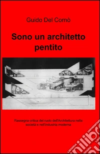 Sono un architetto pentito libro