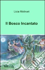 Il bosco incantato