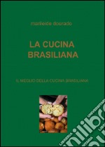 La cucina brasiliana