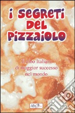 I segreti del pizzaiolo