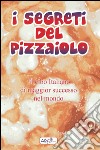 I segreti del pizzaiolo libro di Franzese Pasquale