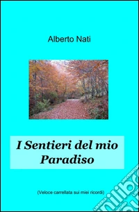 I sentieri del mio paradiso