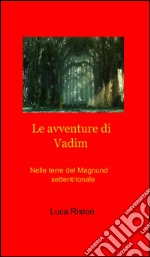 Le avventure di Vadim libro