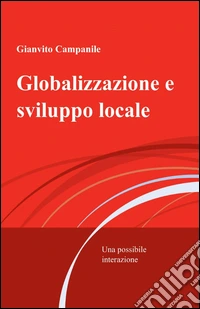 Globalizzazione e sviluppo locale libro