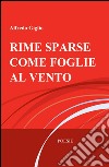 Rime sparse come foglie al vento libro