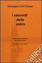 I racconti delle zebre libro