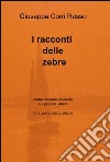 I racconti delle zebre libro