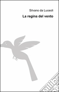 La regina del vento