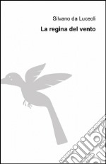 La regina del vento libro