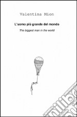 L'uomo più grande del mondo libro