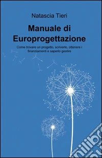 Manuale di europrogettazione libro
