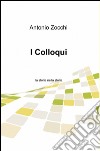 I colloqui libro di Zocchi Antonio