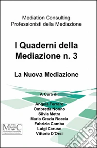 I quaderni della mediazione. Vol. 3 libro