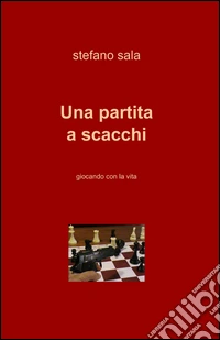 Una partita a scacchi libro