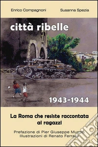 Città ribelle. (1943-1944) libro