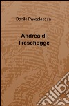 Andrea di treschegge libro