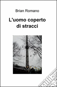 L'uomo coperto di stracci