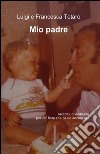 Mio padre libro