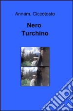 Nero turchino libro